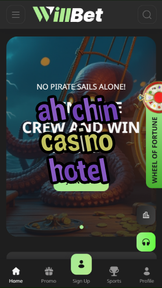 ah chin casino hotel-asdasdzhjkds.com