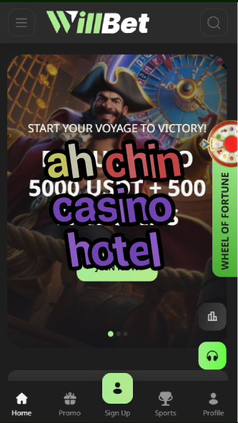 ah chin casino hotel-asdasdzhjkds.com